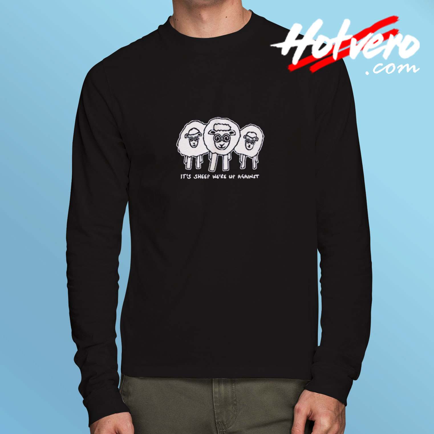 It's Sheep We're Up Against Housemartins Long Sleeve Tshirt