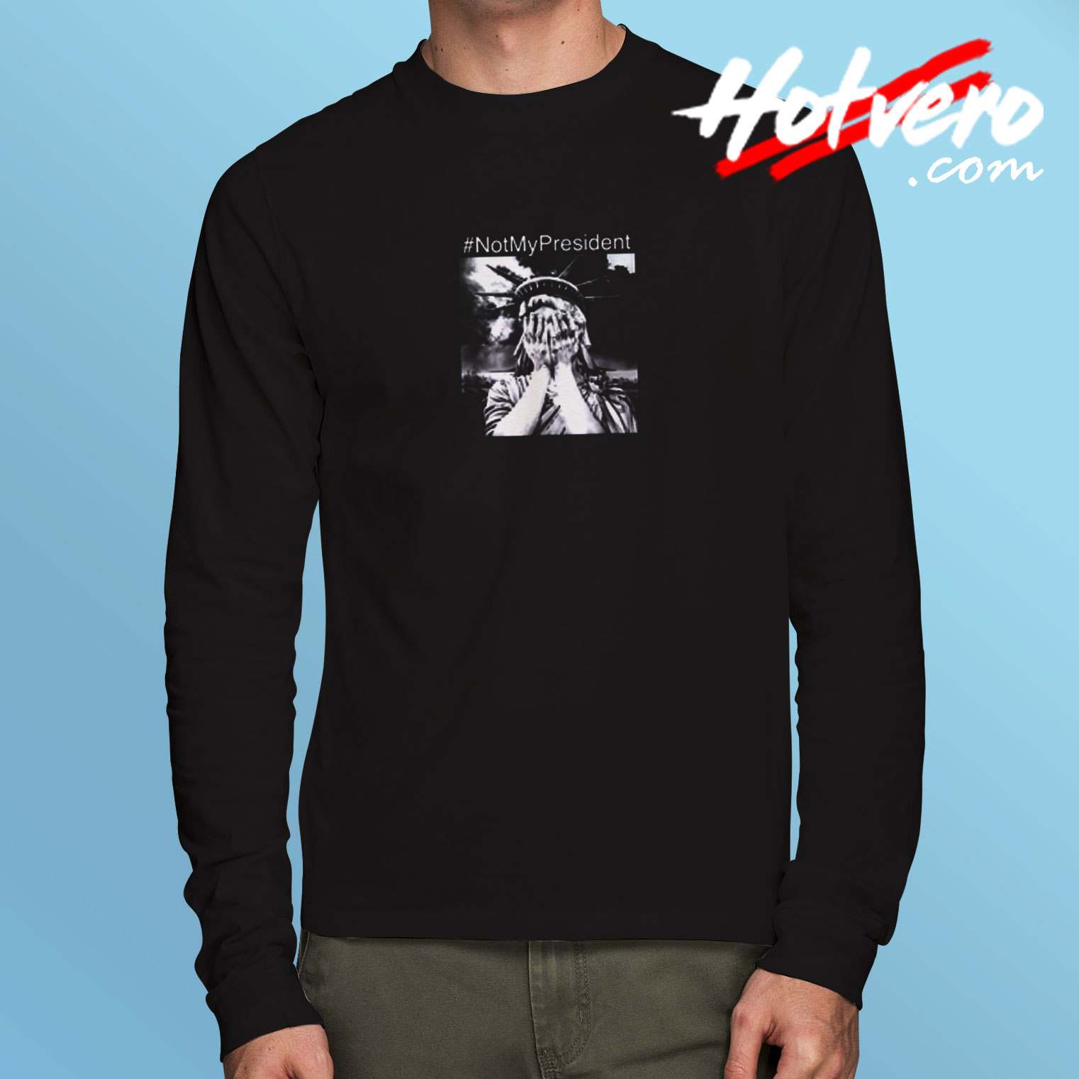 Liberty Stands Tall Not My President Long Sleeve Tshirt