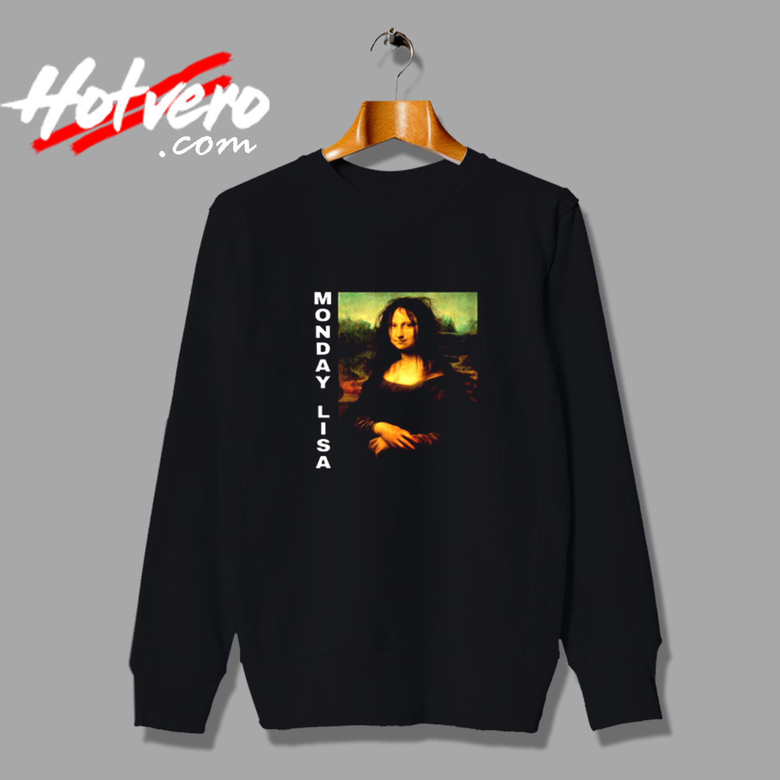 Monday Lisa Mona Lisa Vintage Sweatshirt Design