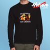 My Vehicle My Choice Meme Long Sleeve Tshirt