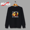 My Vehicle My Choice Meme Vintage Sweatshirt Design