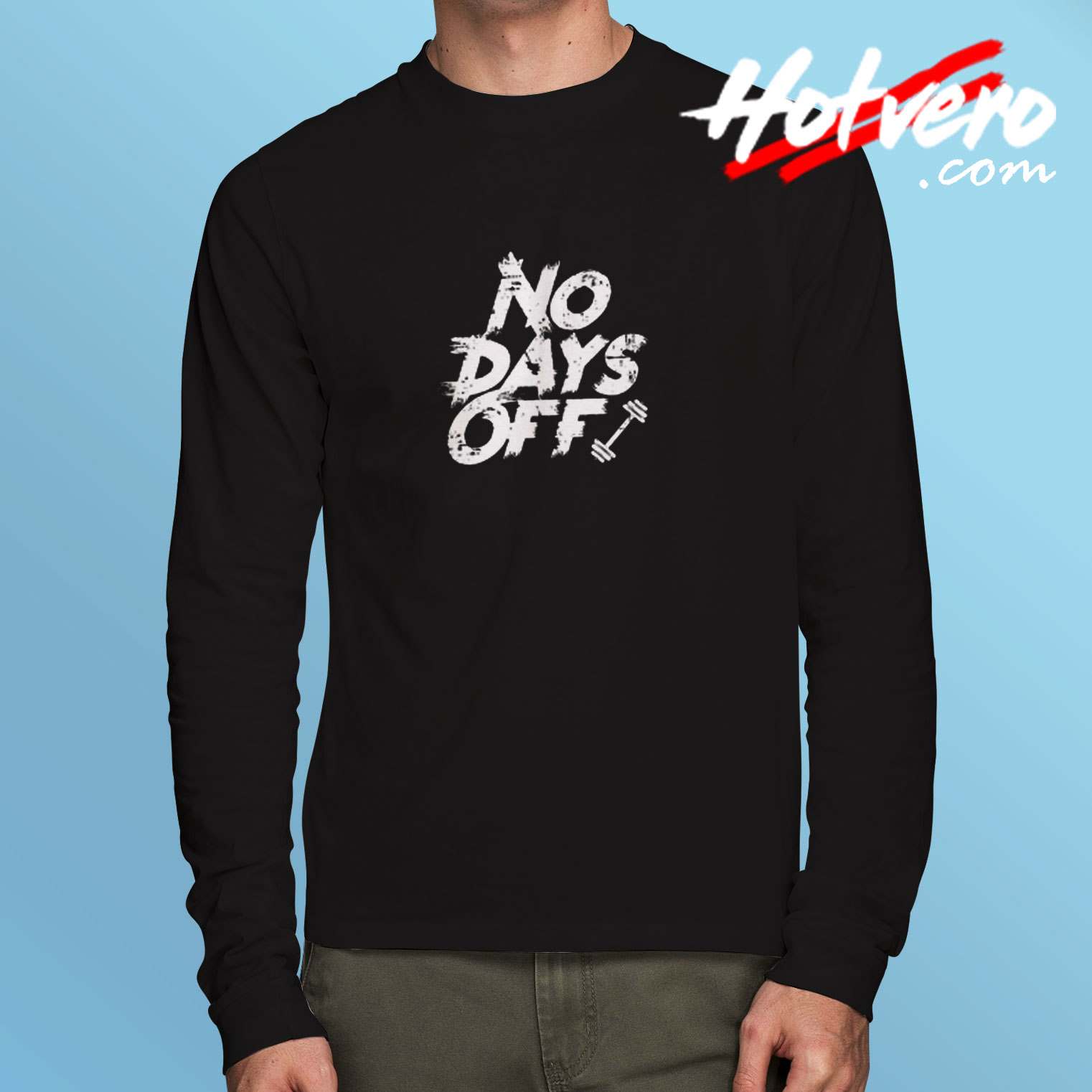 No Days Off Gym Training Top Bodybuilding Long Sleeve Tshirt