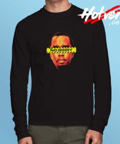No Diddy T Shirt P Diddy Parody Hot Long Sleeve Tshirt