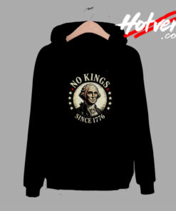 No Kings In America 1776 Comfort Hoodie