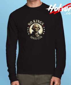 No Kings In America 1776 Long Sleeve Tshirt