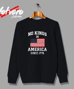 No Kings In America Patriotic Usa Flag Vintage Sweatshirt Design
