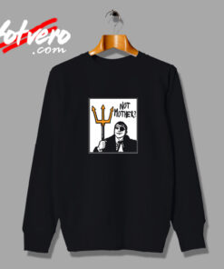 Not Mother Vintage Sweatshirt Design