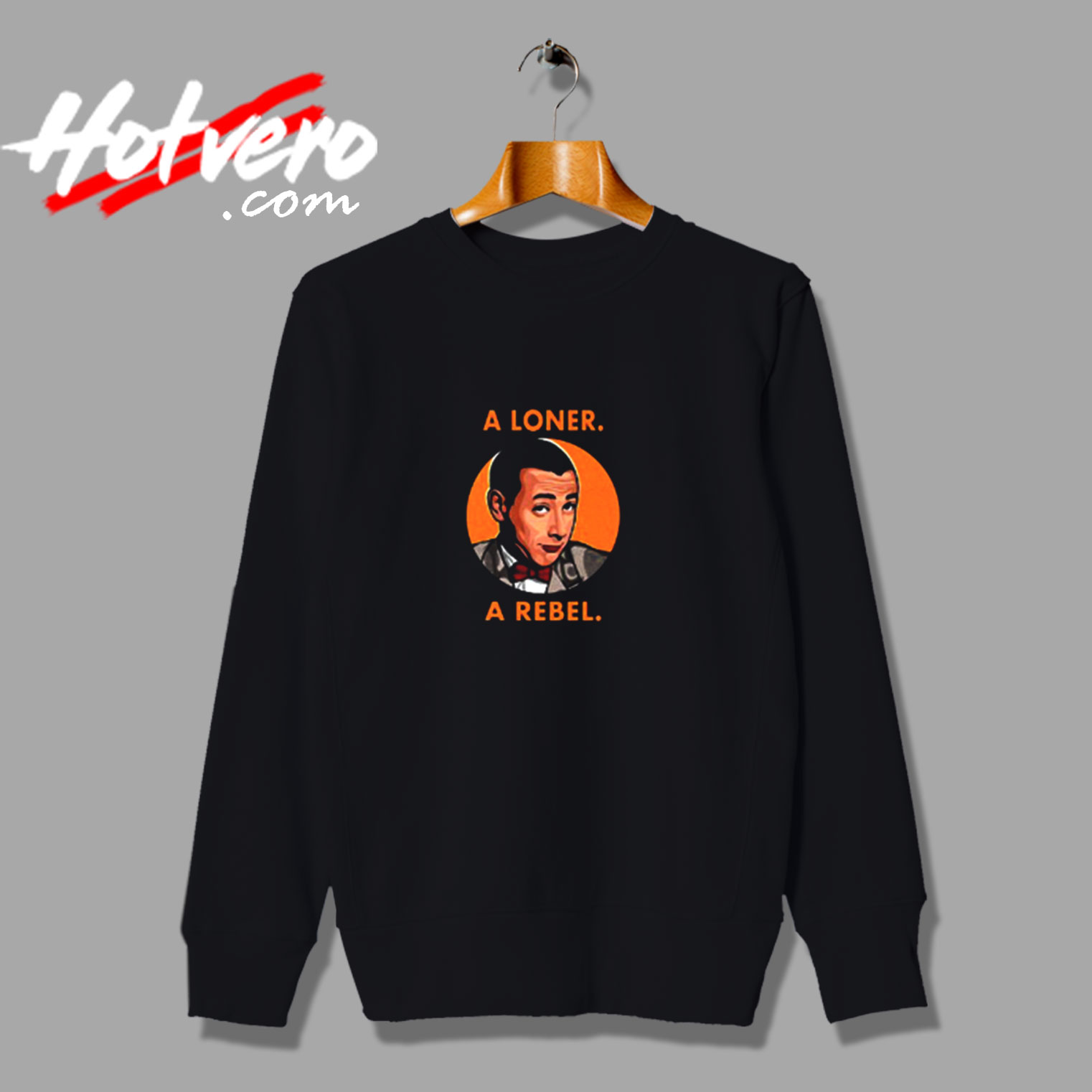 Pee Wee Herman A Rebel Graphic Vintage Sweatshirt Design