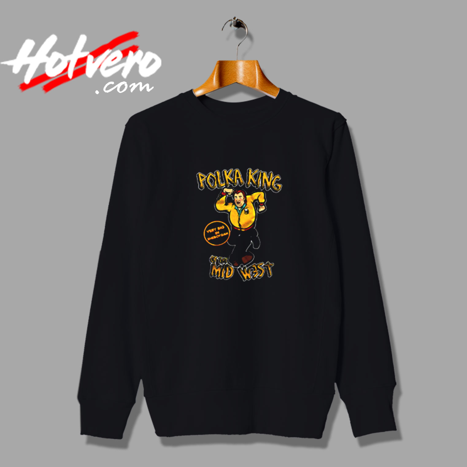 Polka King Of The Midwest Vintage Sweatshirt Design