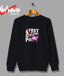 Rik Mayall Bottom Foxy Stoat Seeks Pig Vintage Sweatshirt Design