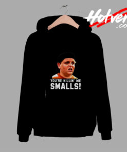 Sandlot Movie Quote You're Killin' Me Smalls Comfort Hoodie