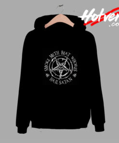 Smoke Meth Beat Whores Hail Satan Religious Spoof Comfort Hoodie