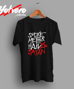 Smoke Meth Hail Funny Satan Quote Vintage T shirt