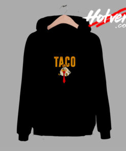 Taco Trmp Always Chickens Out Comfort Hoodie