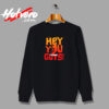 The Goonies Hey You Guys Slogan Horror Movie Vintage Sweatshirt Design