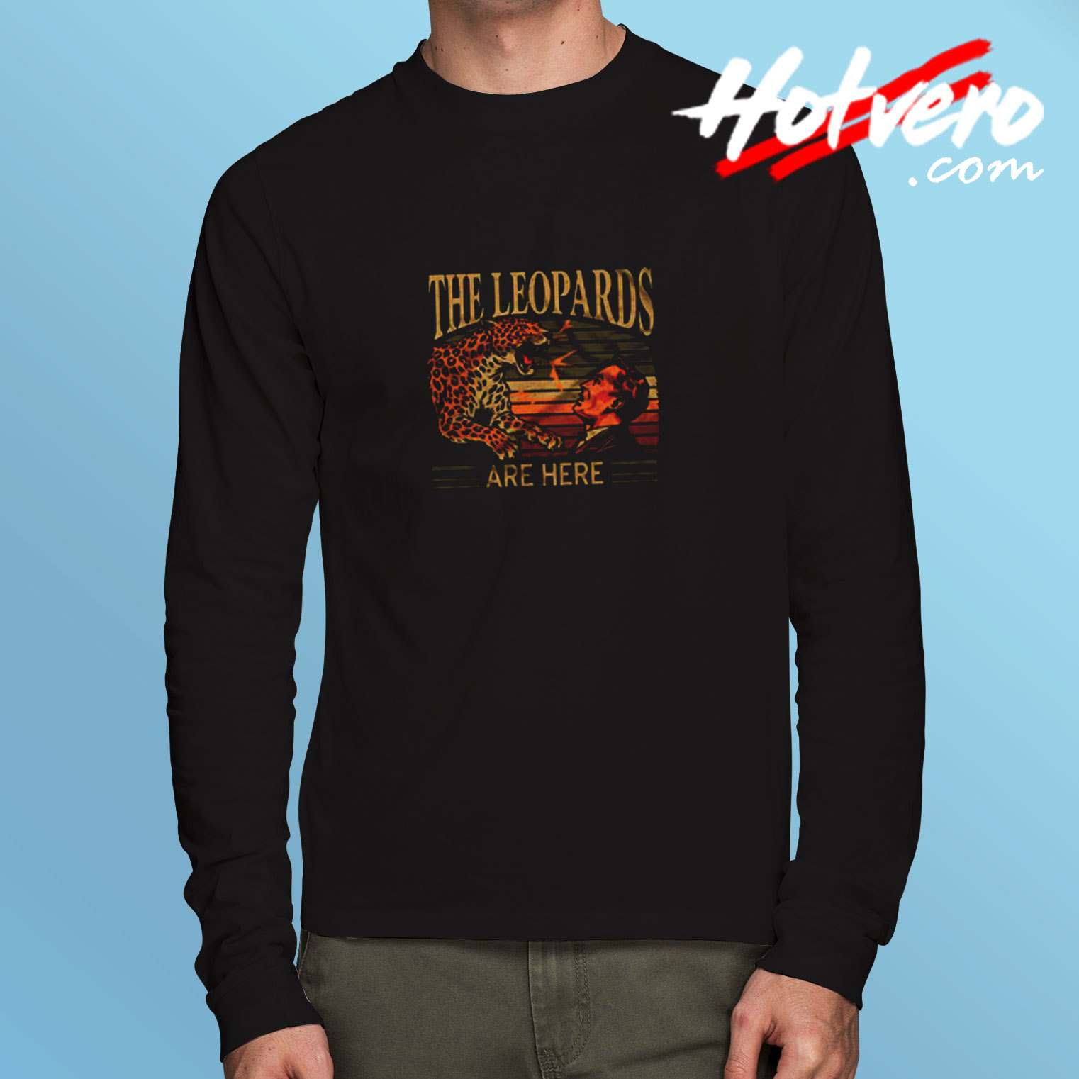 The Leopards Are Here Meme Long Sleeve Tshirt