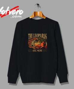 The Leopards Are Here Meme Vintage Sweatshirt Design