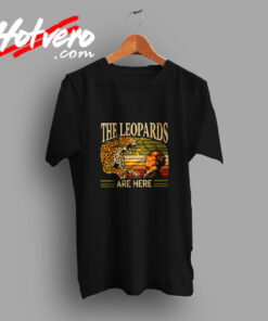 The Leopards Are Here Meme Vintage T shirt