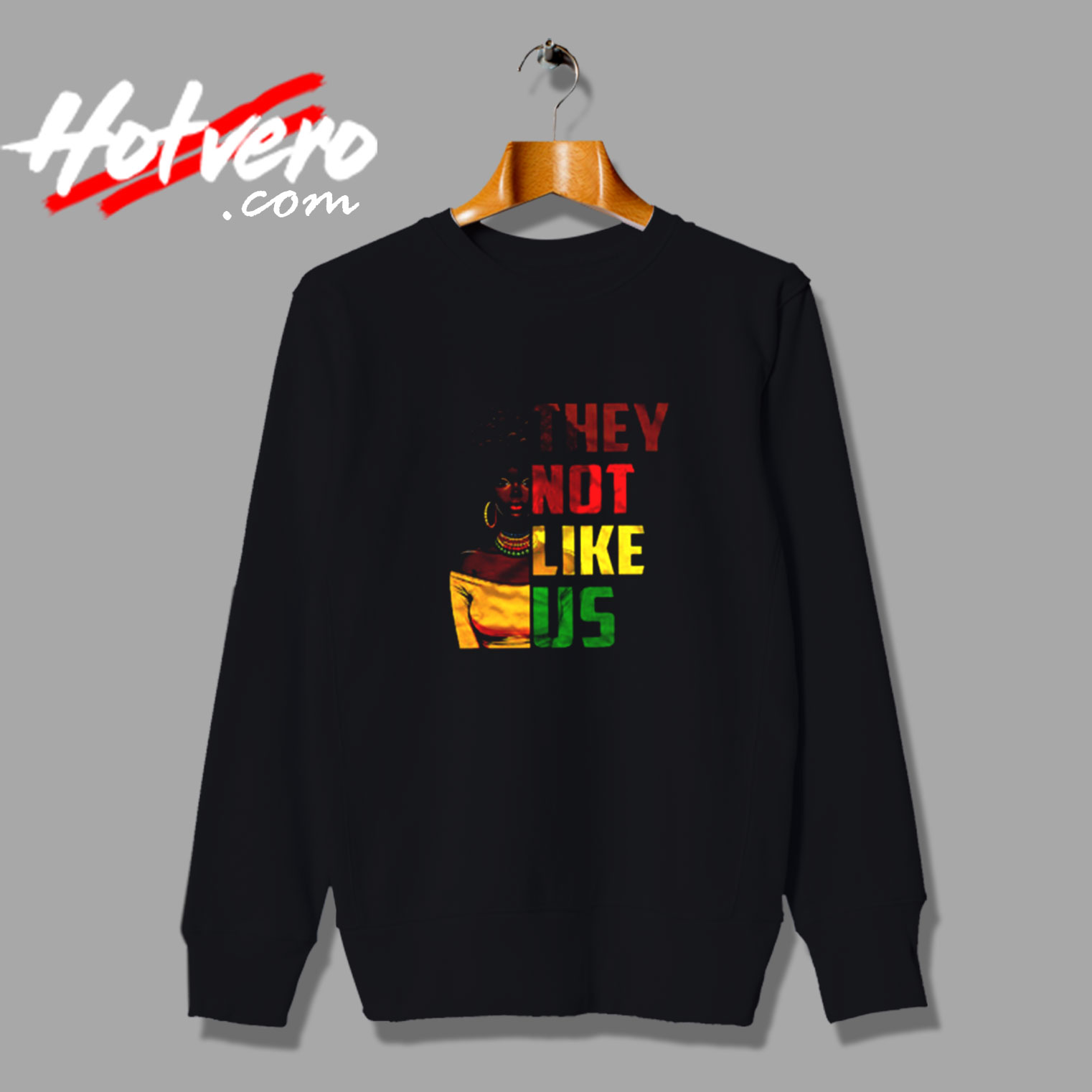 They Not Like Us African American Vintage Sweatshirt Design