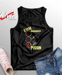Tom Hanks Pissin Sleeveless Shirt