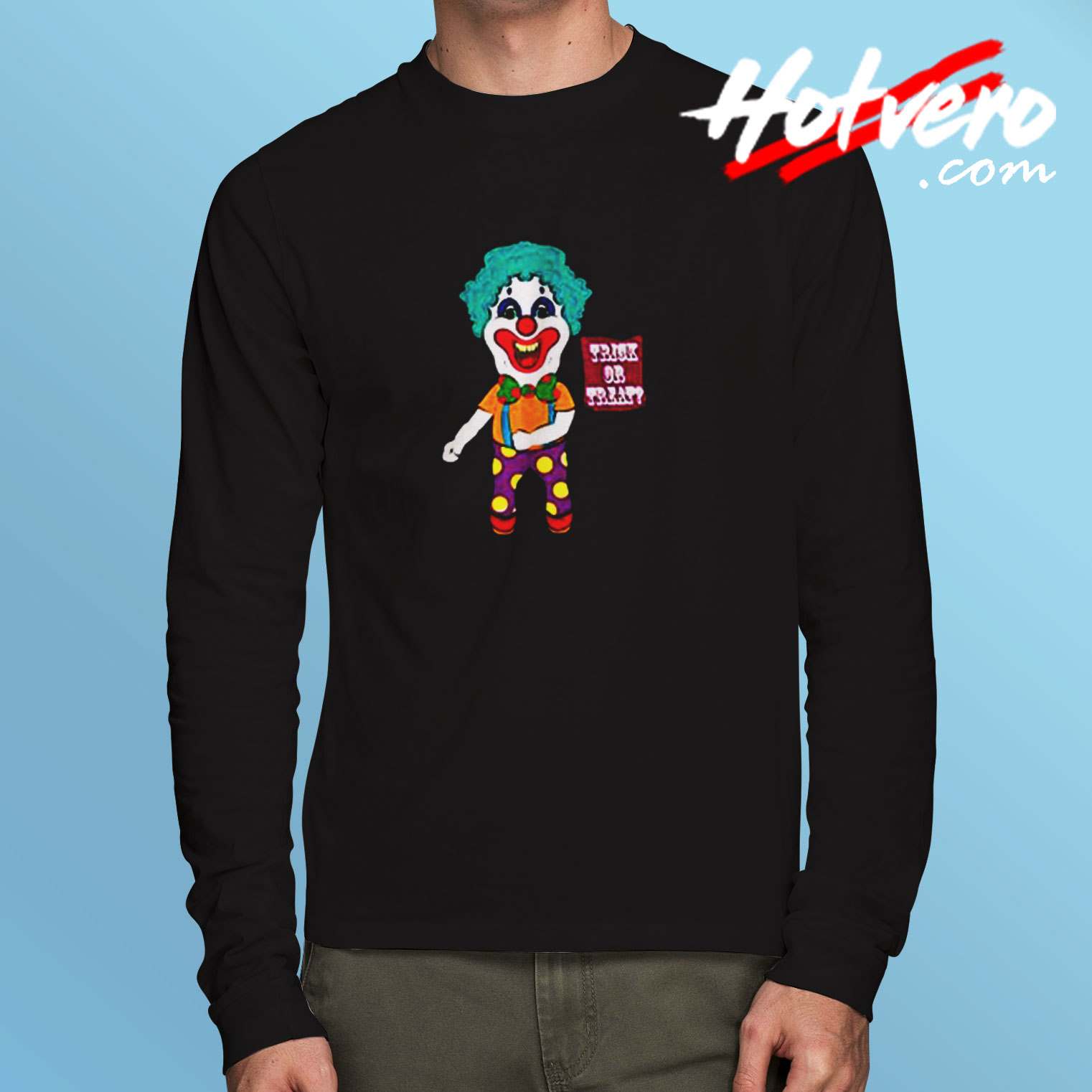 Trick Or Treat Tshirt Funny Clown Long Sleeve Tshirt
