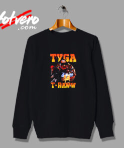 Tyga T Raww Rapper Vintage Sweatshirt Design