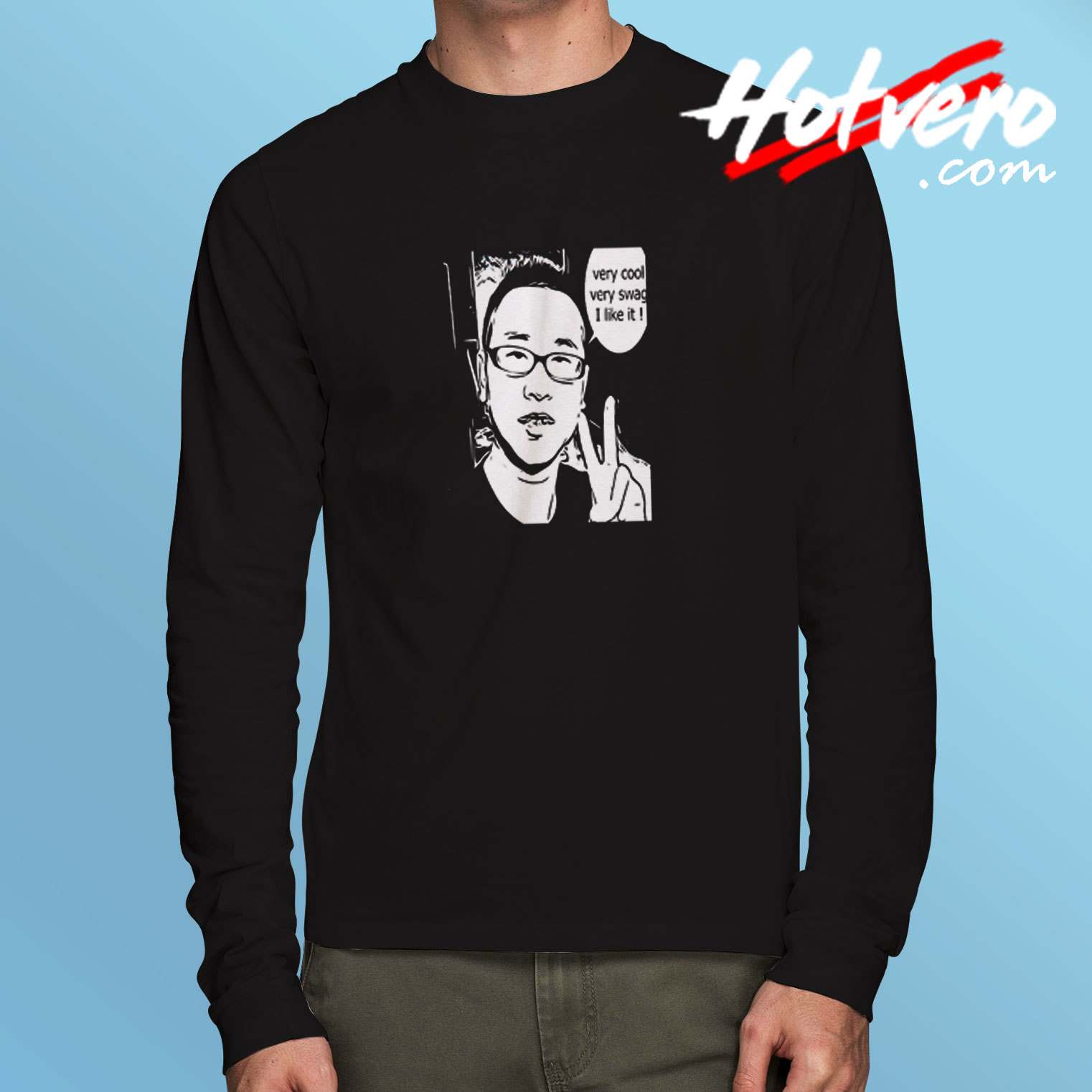Very Cool Swag Long Sleeve Tshirt