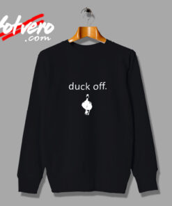 Vintage 90s Duck Off Funny Quote Parody Vintage Sweatshirt Design