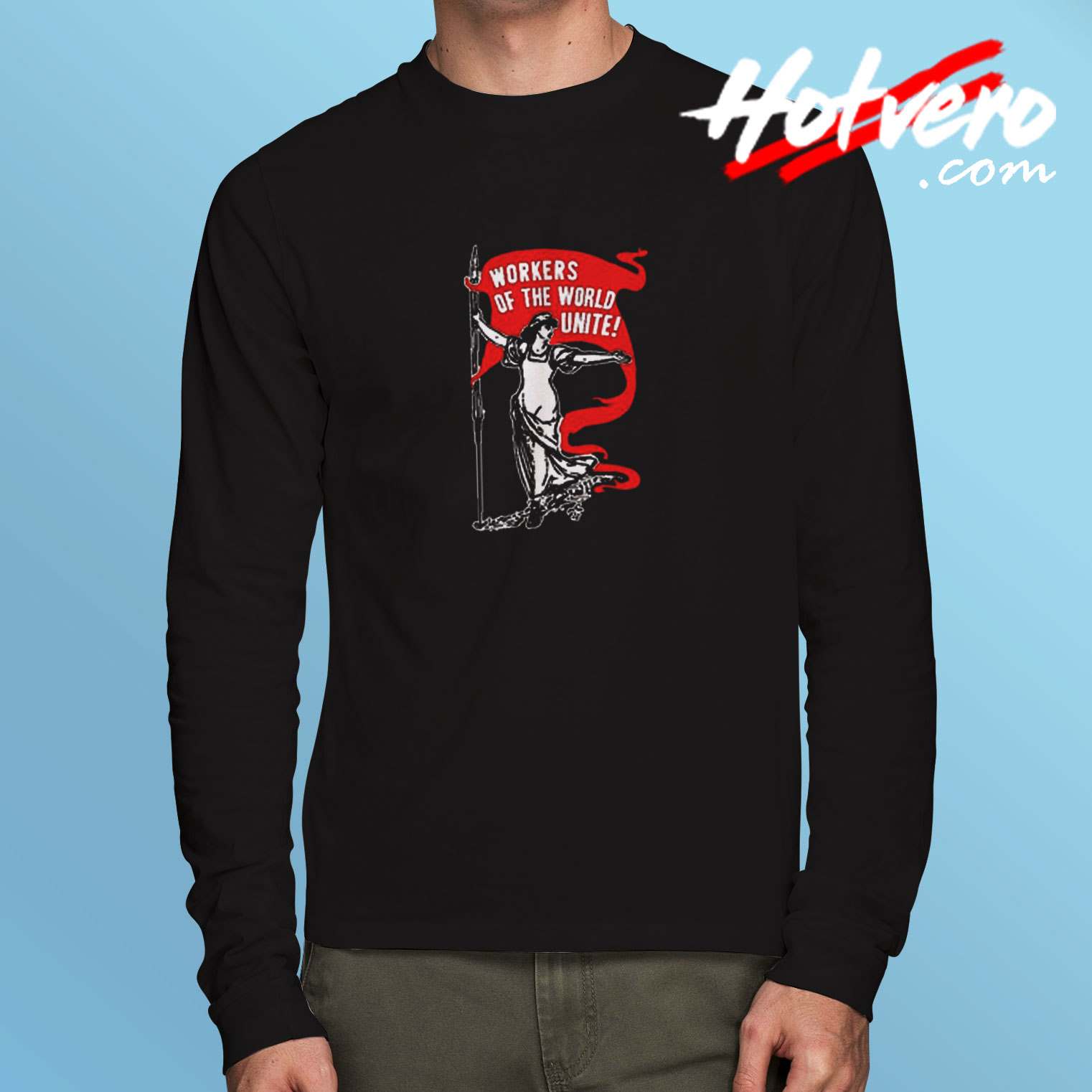 Workers Of The World Unite Long Sleeve Tshirt
