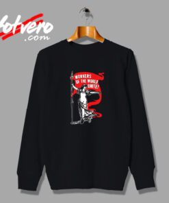 Workers Of The World Unite Vintage Sweatshirt Design